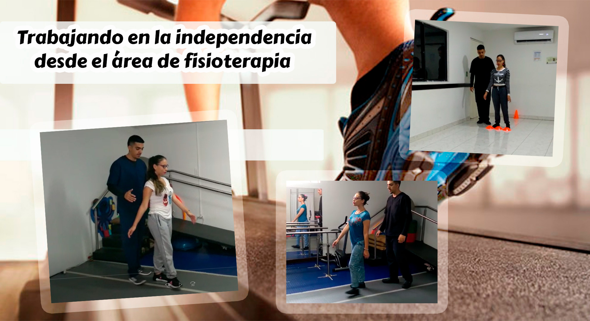 Trabajando en la independencia desde el área de Fisioterapia.